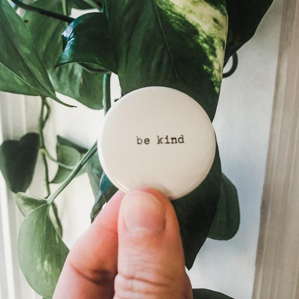 be kind button