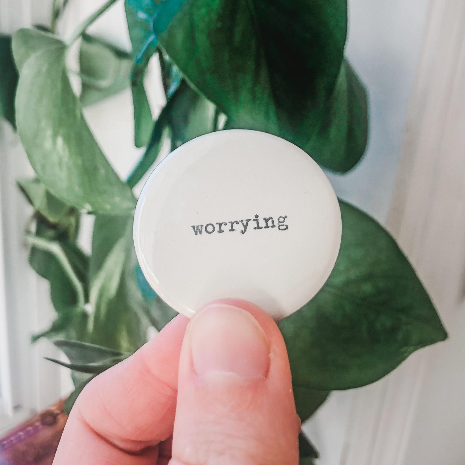 worrying button